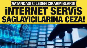 Tüketicileri mağdur eden internet servis sağlayıcılarına rekor ceza